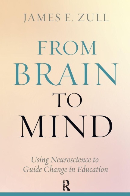 From Brain to Mind - James E. Zull