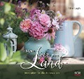 Meine Liebe zum Land - Aufstellbuch - Ute Leyh