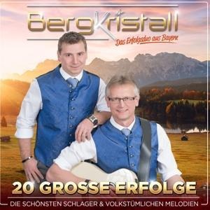 20 groáe Erfolge-Die schönsten volkstümlichen Me - Bergkristall