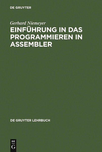 Einführung in das Programmieren in ASSEMBLER - Gerhard Niemeyer