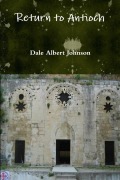 Cover-Bild zum Titel 'Return to Antioch' von 'Dale Albert Johnson'