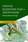 Cover-Bild zum Titel 'Türkiyede Belediyelerde Ölcek ve Yönetim Sorunu' von 'Halil ibrahim Ertekin'