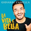 La vita s bella - Giovanni Zarrella