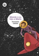 Cover-Bild zum Titel 'Mande a Su Hijo a Marte' von 'Fernando Lalana'