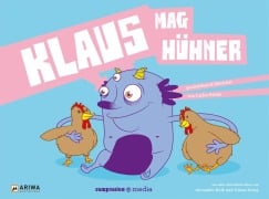 Cover-Bild zum Titel 'Vegan für Kids 03. Klaus mag Hühner' von 'Carlos Patiño'