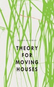 Cover-Bild zum Titel 'Theory for Moving Houses' von 'Renee Gladman'
