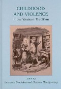 Cover-Bild zum Titel 'Childhood and Violence in the Western Tradition' von 'Laurence Brockliss, Heather Montgomery'