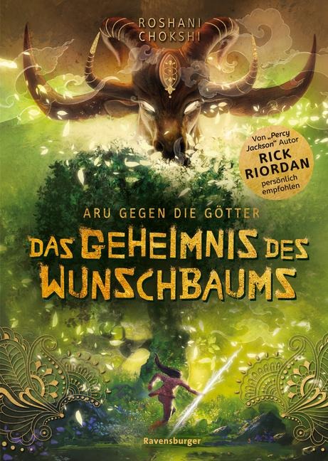Aru gegen die Götter, Band 3: Das Geheimnis des Wunschbaums - Roshani Chokshi