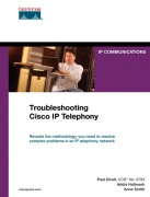 Cover-Bild zum Titel 'Troubleshooting Cisco IP Telephony' von 'Paul Giralt, Addis Hallmark, Anne Smith'