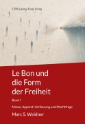 Cover-Bild zum Titel 'Le Bon und die Form der Freiheit' von 'Marc S. Weidner'