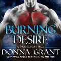 Cover-Bild zum Titel 'Burning Desire Lib/E' von 'Donna Grant'