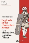 Cover-Bild zum Titel 'Legionär in der römischen Armee' von 'Philip Matyszak'