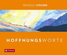 Cover-Bild zum Titel 'Hoffnungsworte' von 'Reinhold Stecher'