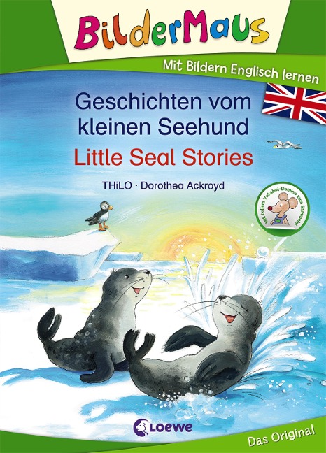 Bildermaus - Mit Bildern Englisch lernen - Geschichten vom kleinen Seehund - Little Seal Stories - Thilo