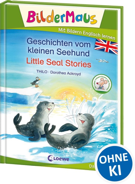 Bildermaus - Mit Bildern Englisch lernen - Geschichten vom kleinen Seehund - Little Seal Stories - Thilo