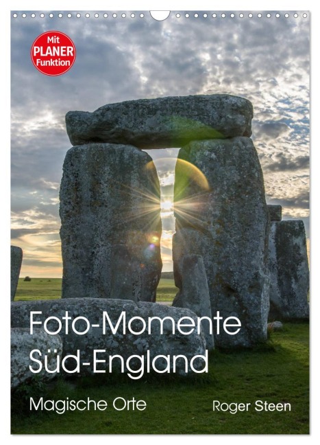 Foto-Momente Süd-England - Magische Orte (Wandkalender 2026 DIN A3 hoch), CALVENDO Monatskalender - Roger Steen