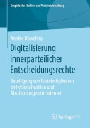 Cover-Bild zum Titel 'Digitalisierung innerparteilicher Entscheidungsrechte' von 'Annika Döweling'