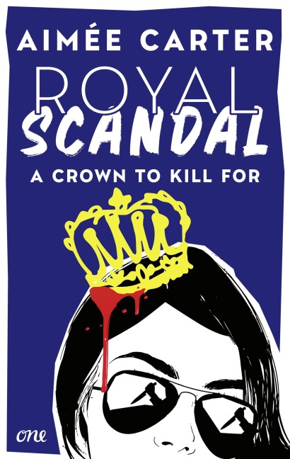 Royal Scandal - A Crown to Kill for - Aimée
