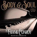Cover-Bild zum Titel 'Body & Soul' von 'Frank Conroy'