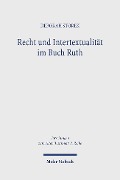 Recht und Intertextualität im Buch Ruth - Deborah Storek