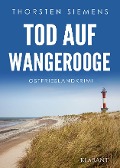 Tod auf Wangerooge. Ostfrieslandkrimi - Thorsten Siemens