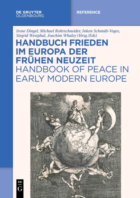 Handbuch Frieden im Europa der Frühen Neuzeit / Handbook of Peace in Early Modern Europe - 