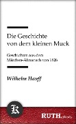 Cover-Bild zum Titel 'Die Geschichte von dem kleinen Muck' von 'Wilhelm Hauff'