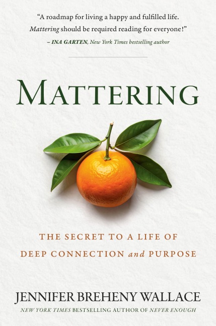 Mattering - Jennifer Breheny Wallace