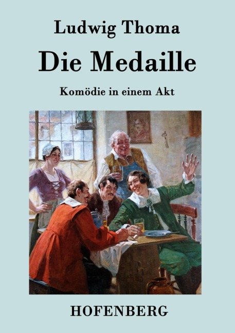 Die Medaille - Ludwig Thoma