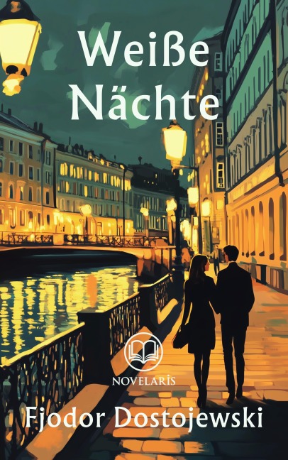 Weiße Nächte - Fjodor Dostojewski