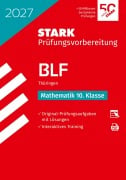 Cover-Bild zum Titel 'STARK Mathematik 10. Klasse - BLF Gymnasium 2027 Thüringen - Prüfungsvorbereitung' von ''