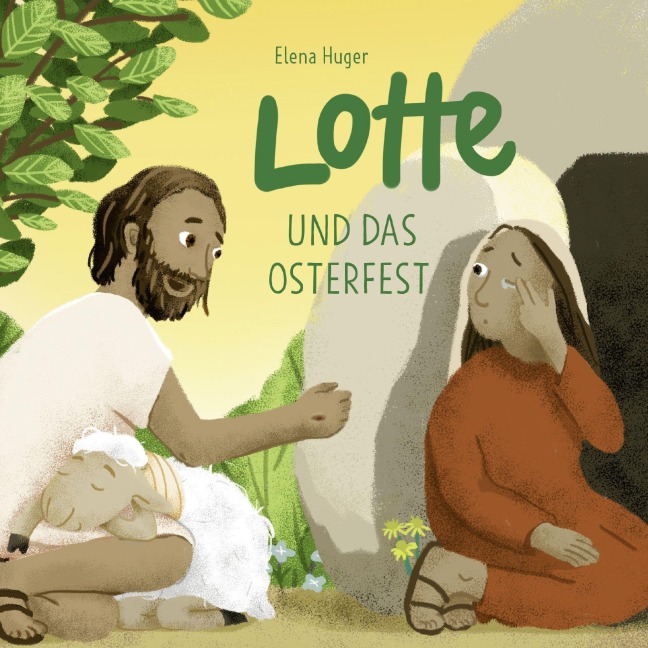 Lotte und das Osterfest - Elena Huger