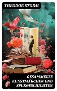Cover-Bild zum Titel 'Gesammelte Kunstmärchen und Spukgeschichten' von 'Theodor Storm'
