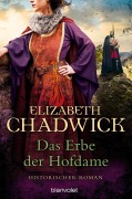 Cover-Bild zum Titel 'Das Erbe der Hofdame' von 'Elizabeth Chadwick'
