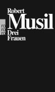 Cover-Bild zum Titel 'Drei Frauen' von 'Robert Musil'