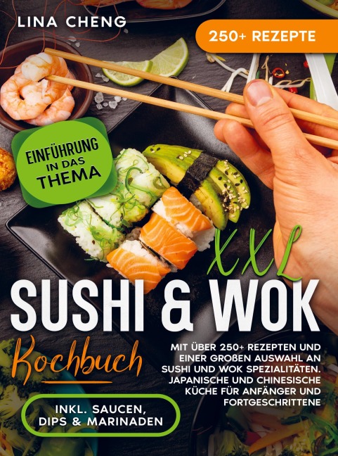 XXL Sushi & WOK Kochbuch - Lina Cheng
