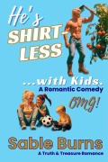 Cover-Bild zum Titel 'He's Shirtless ...with Kids' von 'Sable Burns'