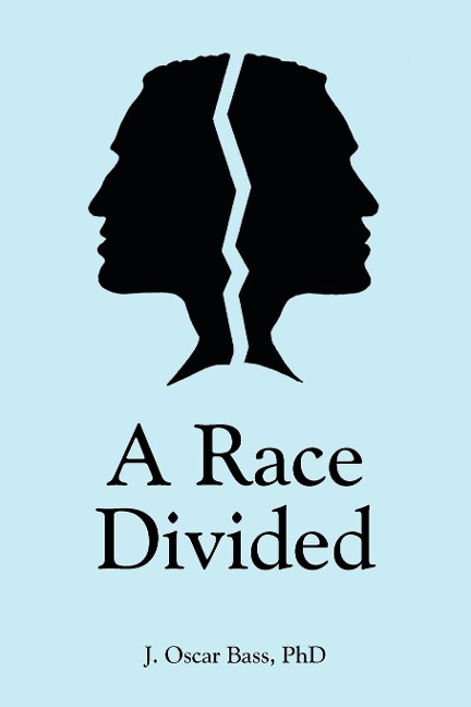 A Race Divided - J. Oscar Bass