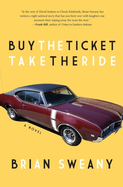 Buy the Ticket, Take the Ride - Brian Sweany