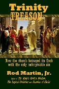 Trinity Treason - Rod Martin