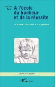 Cover-Bild zum Titel 'A l'école du bonheur et de la réussite' von 'Ayme'
