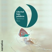 Cover-Bild zum Titel 'Libertad bajo palabras' von 'Verónica Boix'