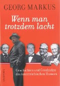 Cover-Bild zum Titel 'Wenn man trotzdem lacht' von 'Georg Markus'