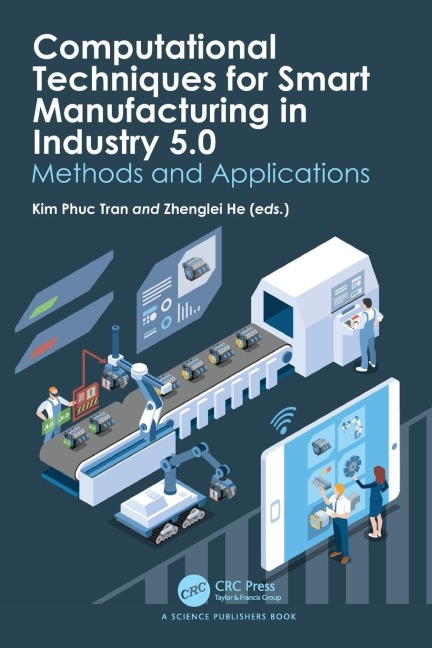 Computational Techniques for Smart Manufacturing in Industry 5.0 - 