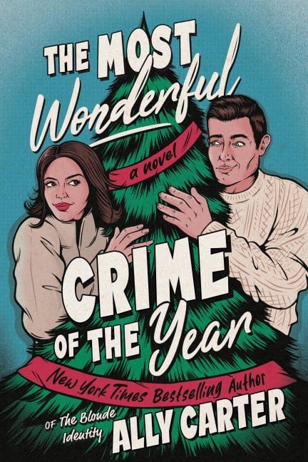 The Most Wonderful Crime of the Year - Ally Carter