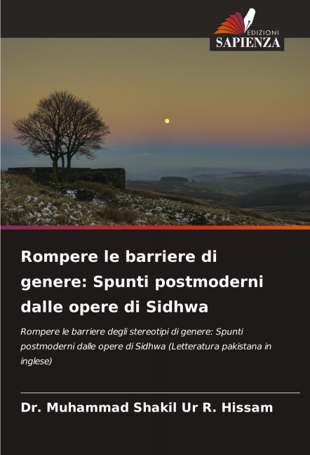 Rompere le barriere di genere: Spunti postmoderni dalle opere di Sidhwa - Muhammad Shakil Ur R. Hissam