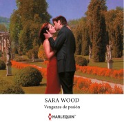 Cover-Bild zum Titel 'Venganza de pasión' von 'Sara Wood'