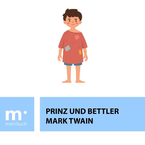 Prinz und Bettler - Mark Twain
