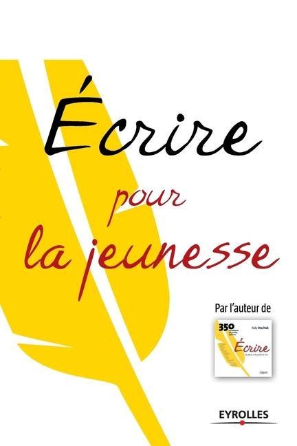 Ecrire pour la jeunesse - Faly Stachak