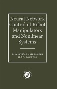 Cover-Bild zum Titel 'Neural Network Control Of Robot Manipulators And Non-Linear Systems' von 'F W Lewis, A. Yesildirak, S. Jagannathan'